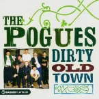 Pochette Dirty Old Town