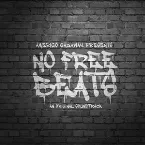 Pochette No Free Beats: An Original Soundtrack