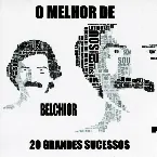 Pochette O Melhor de Belchior - 20 Grandes Sucessos