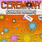 Pochette CEREMONY (Celebrate Remixes)