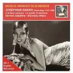 Pochette Musical Moments to Remember: Joséphine Baker, Vol. 1