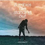 Pochette Zombies are standing out