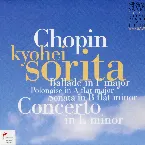 Pochette Concerto in E minor / Sonata in B-flat minor / Ballade in F major / Polonaise in F major