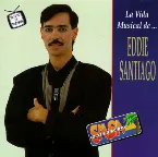 Pochette La vida musical de Eddie Santiago