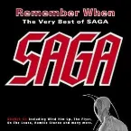 Pochette Remember When: The Very Best of Saga