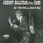 Pochette Johnny Hallyday et ses "fans" au festival de rock 'n' roll