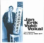Pochette Jan Erik Vold: Vokal ; The Complete Recordings 1966-1977