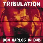Pochette Tribulation - Don Carlos In Dub
