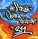Pochette The String Quartet Tribute to 311