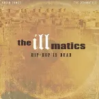 Pochette The Illmatics - Hip-Hop Is Dead