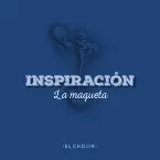 Pochette Inspiración: la maqueta