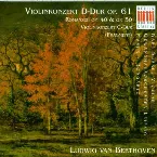 Pochette Violinkonzert D-Dur Op. 61 / Romanzen Op. 40 & Op. 50 / Violinkonzert C-Dur (Fragment)