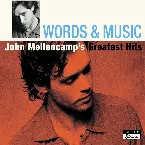 Pochette Words & Music: John Mellencamp’s Greatest Hits