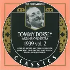 Pochette The Chronological Classics: Tommy Dorsey and His Orchestra 1939, Volume 2