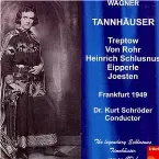 Pochette Tannhäuser (Chor und Orchester des Hessischen Rundfunks, feat. conductor Kurt Schröder singers von Rohr, Treptow, Schlusnus, Eipperle, Joesten)