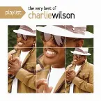 Pochette Playlist: The Very Best of Charlie Wilson