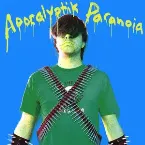 Pochette Apocalyptik Paranoia