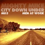Pochette City Down Under (Men at Work / M83)