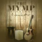 Pochette The MYMP Anthology: A Decade After