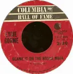Pochette Blame It on the Bossa Nova / Can’t Get Over (the Bossa Nova)