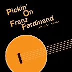 Pochette Pickin’ on Franz Ferdinand: A Bluegrass Tribute