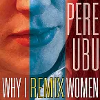 Pochette Why I Remix Women