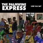 Pochette The Palmwine Express