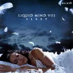 Pochette Liquid Mind VIII: Sleep