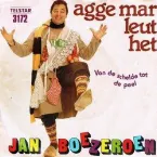 Pochette Agge mar leut het zei ons Mien / Van de Schelde tot de Peel