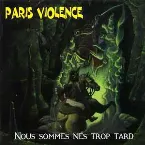 Pochette Nous Sommes Nés Trop Tard