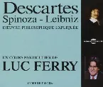 Pochette Descartes - Spinoza, Leibniz : l'œuvre philosophique expliquée