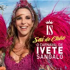 Pochette Sai do Chão O Carnaval de Ivete Sangalo