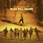 Pochette Run Till Dark
