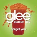 Pochette Forget You (Glee Cast version)