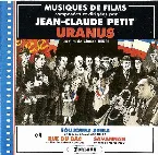 Pochette Musiques de films composées et dirigées par Jean-Claude Petit: Uranus / Toujours seuls / Rue du bac / Savannah