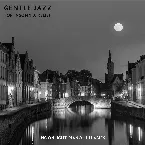 Pochette Gentle Jazz for Insomnia Relief: Moonlight Piano Lullabies, Sleep Hypnosis & Pure Relaxation