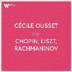 Pochette Cécile Ousset Plays Chopin, Liszt, Rachmaninov
