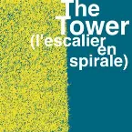 Pochette The Tower (L'Escalier en spirale)