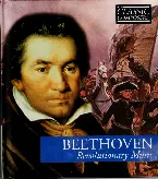 Pochette Beethoven: Revolutionary Music (The Classic Composers – Early Romantic 3)