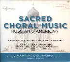 Pochette Sacred Choral Music Russian & American