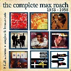 Pochette The Complete Max Roach 1953 - 1958