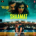 Pochette Shaamat (Ankit Tiwari Version) [From “Ek Villain Returns”]