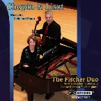 Pochette Chopin & Liszt: Music for Cello and Piano