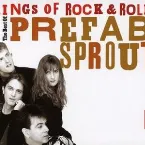 Pochette Kings of Rock & Roll: The Best of Prefab Sprout