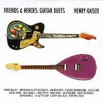 Pochette Friends & Heroes: Guitar Duets