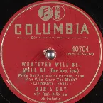Pochette Whatever Will Be, Will Be (Que sera, sera) / I've Gotta Sing Away These Blues