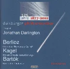 Pochette Berlioz: Ouvertüre "Benvenuto Cellini" / Kagel: Broken Chords / Bartók: Konzert für Orchester