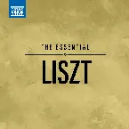 Pochette The Essential Liszt