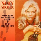 Pochette These Boots Are Made for Walkin' & Other Greatest Hits