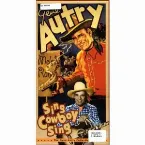 Pochette Sing Cowboy Sing: The Gene Autry Collection